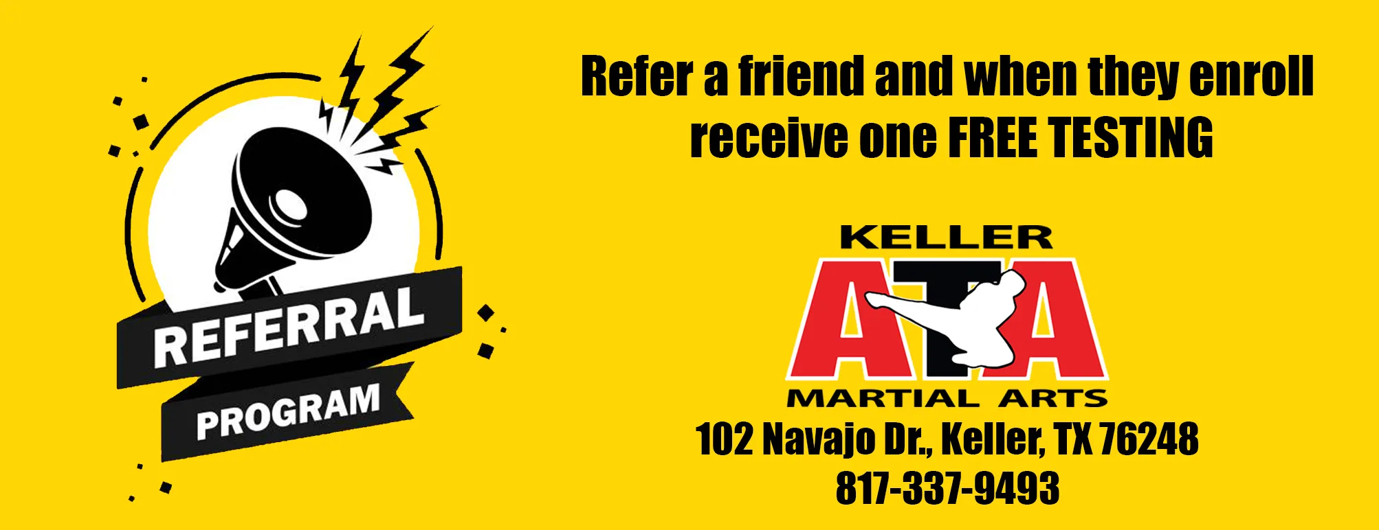 Referral program: refer a friend and when they enroll receive one free testing